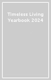Timeless Living Yearbook 2024