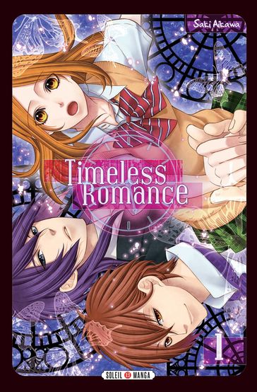 Timeless Romance T01 - Saki Aikawa