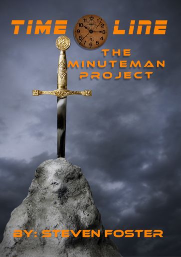 Timeline: The Minuteman Project - Steven Foster