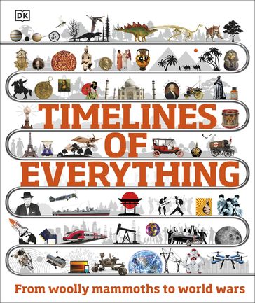 Timelines of Everything - Dk - Smithsonian Institution