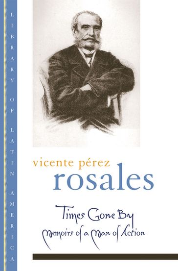 Times Gone By - Vicente Pérez Rosales