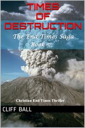 Times of Destruction