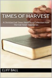 Times of Harvest: A Short Story Collection