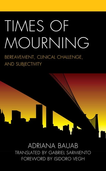 Times of Mourning - Adriana Bauab - Freudian School of Buenos