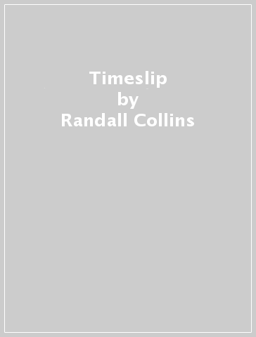 Timeslip - Randall Collins