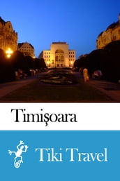 Timioara (Romania) Travel Guide - Tiki Travel