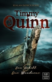 Timmy Quinn: Das Schiff & Der Wanderer