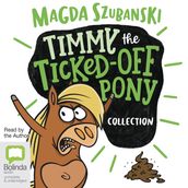 Timmy The Ticked-Off Pony Collection