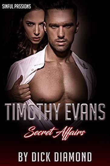 Timothy Evans: Secret Affairs - Dick Diamond