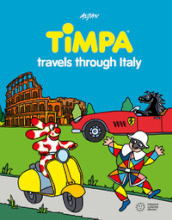 Timpa travels through Italy. Ediz. a colori