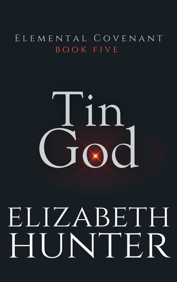 Tin God - Elizabeth Hunter