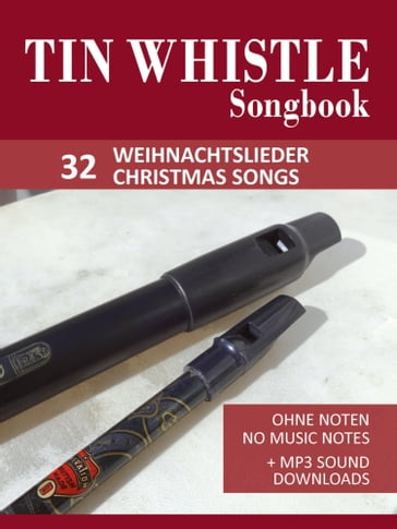 Tin Whistle / Penny Whistle Songbook - 32 Weihnachtslieder / Christmas songs - Reynhard Boegl - Bettina Schipp