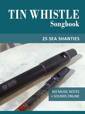 Tin Whistle Songbook - 25 Sea Shanties - Reynhard Boegl