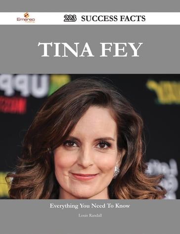 Tina Fey 223 Success Facts - Everything you need to know about Tina Fey - Louis Randall