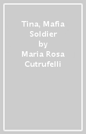 Tina, Mafia Soldier