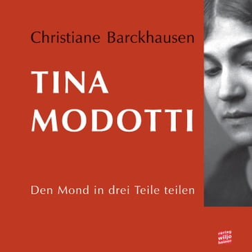 Tina Modotti - Christiane Barckhausen