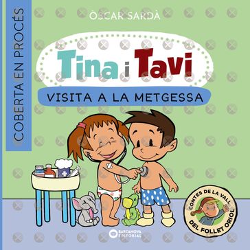 Tina i Tavi. Visita a la metgessa - Òscar Sardà