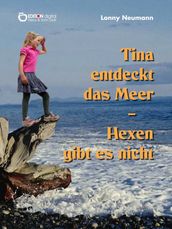 Tina entdeckt das Meer - Hexen gibt es nicht