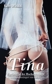 Tina, entführt in der Hochzeitsnacht