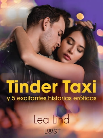 Tinder Taxi y 5 excitantes historias eróticas - Lea Lind