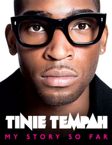 Tinie Tempah: My Story So Far - Tinie Tempah