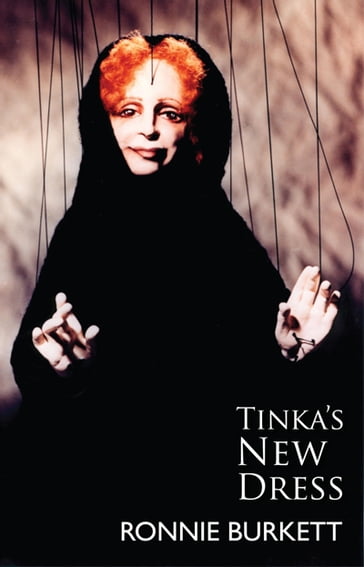 Tinka's New Dress - Ronnie Burkett