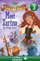 Tinker Bell and the Pirate Fairy: Meet Zarina the Pirate Fairy