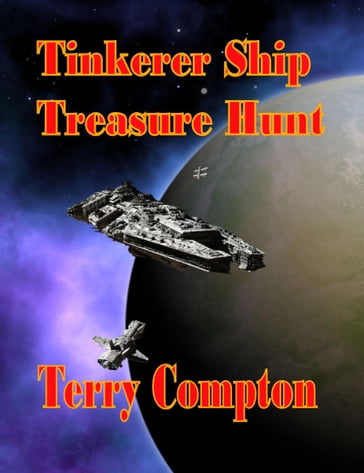 Tinkerer Ship Treasure Hunt - Terry Compton