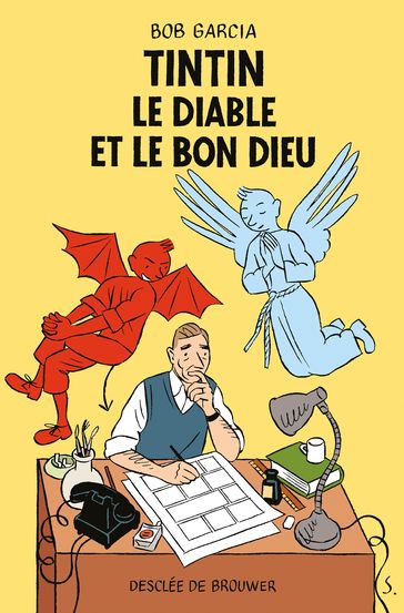 Tintin, le Diable et le Bon Dieu - Bob Garcia