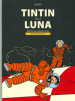 Tintin sulla Luna: Obiettivo luna-Uomini sulla Luna. Ediz. anniversario