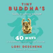 Tiny Buddha s Guide to Loving Yourself
