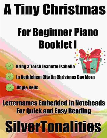 A Tiny Christmas for Beginner Piano Booklet I - SilverTonalities