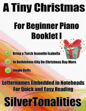 A Tiny Christmas for Beginner Piano Booklet I