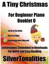 A Tiny Christmas for Beginner Piano Booklet O