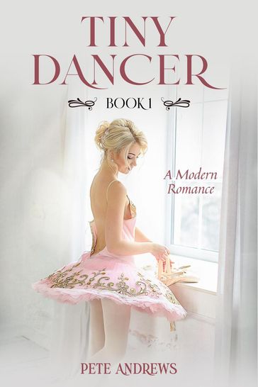 Tiny Dancer: A Young Cuckold Romance Book 1 - Pete Andrews