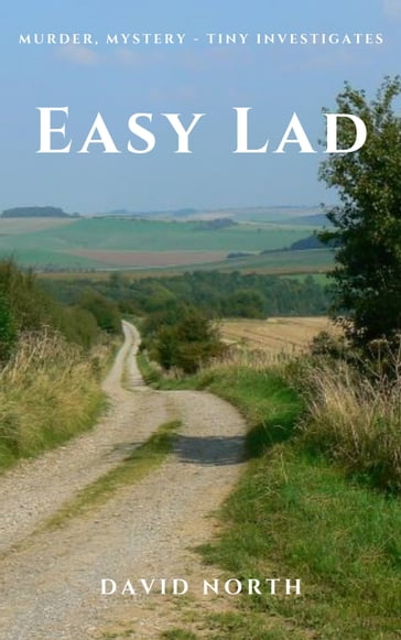 Tiny: Easy lad - David North
