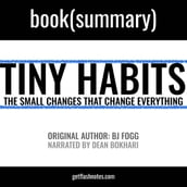 Tiny Habits by BJ Fogg - Book Summary