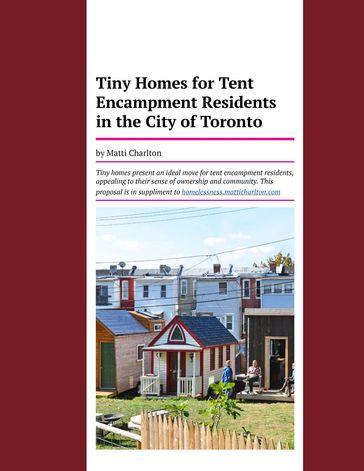 Tiny Homes for Tent Encampment Residents in the City of Toronto - Matti Charlton