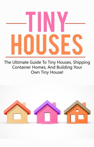 Tiny Houses - Damon Jones