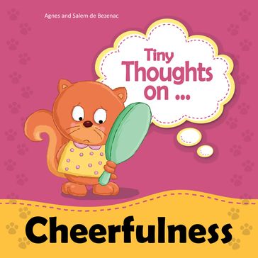Tiny Thoughts on Cheerfulness - Agnes de Bezenac - Salem de Bezenac