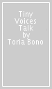 Tiny Voices Talk