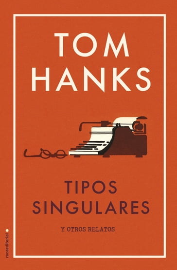 Tipos singulares - Tom Hanks