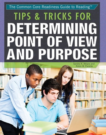 Tips & Tricks for Determining Point of View and Purpose - Robin W. Parente - Sandra K. Athans