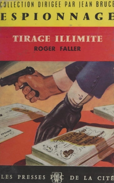 Tirage illimité - Jean Bruce - Roger Faller