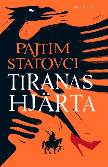 Tiranas hjärta - Miroslav Sokcic - Pajtim Statovci
