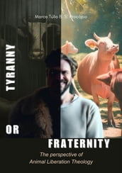 Tiranny or Fraternity
