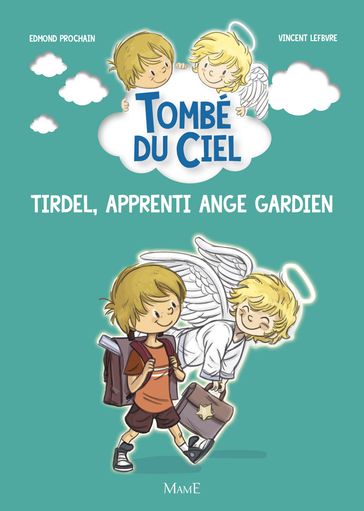 Tirdel, apprenti ange gardien - Edmond Prochain