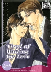 Tired Of Waiting For Love (Yaoi Manga)