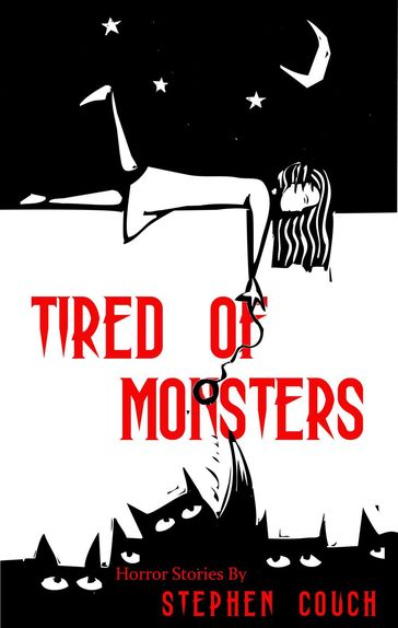 Tired of Monsters - Stephen Couch