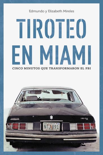 Tiroteo en Miami - Edmundo Mireles - Elizabeth Mireles